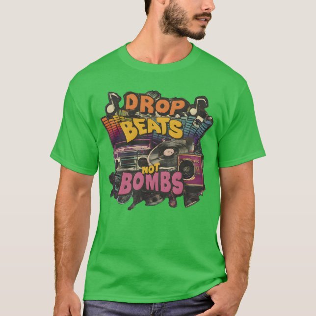 T-shirt Drop beats not bombs Beats Over Bombs Peace love g (Devant)