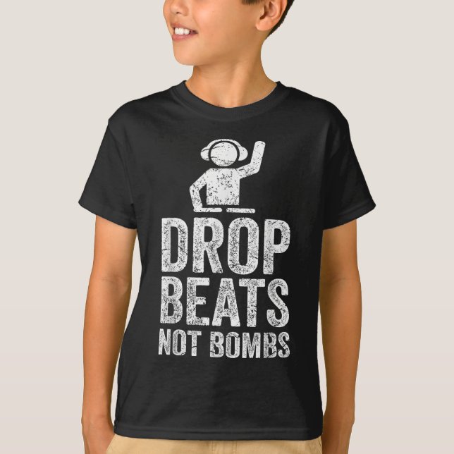 T-shirt Drop Beats Not Bombs Dj Anti War (Devant)