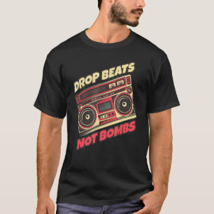 T-shirt Drop Beats Not Bombs Musicien Musique Stéréo