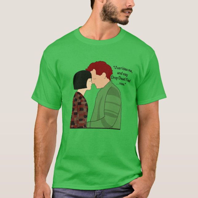 T-shirt Drop Dead Fred Kiss (Devant)