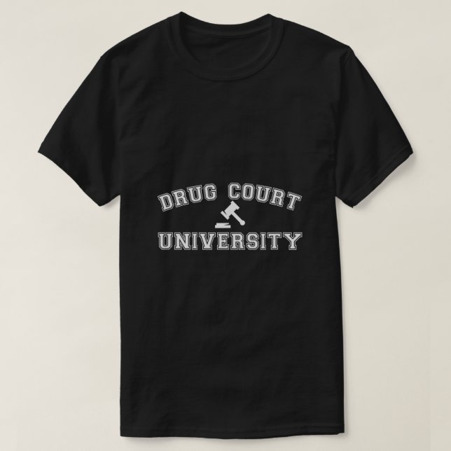 T-shirt Drug Court University AA NA Clean Sober Living in (Design devant)