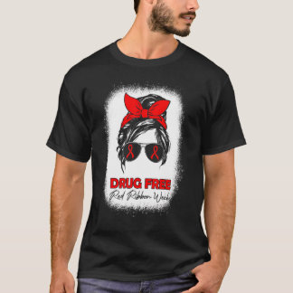T-shirt Drug Free  Red Ribbon Week Awareness Messy Bun Ble