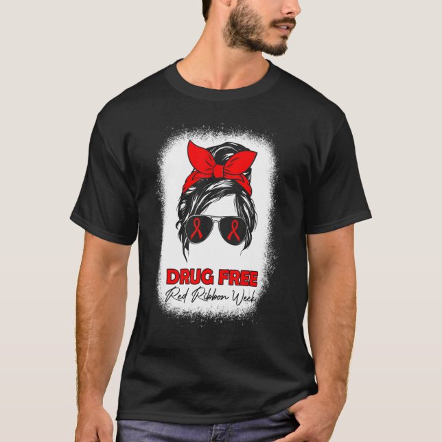 T-shirt Drug Free  Red Ribbon Week Awareness Messy Bun Ble (Devant)