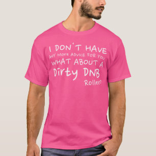 T-shirt Drum Dirty Dnb Dubstep Et Basse
