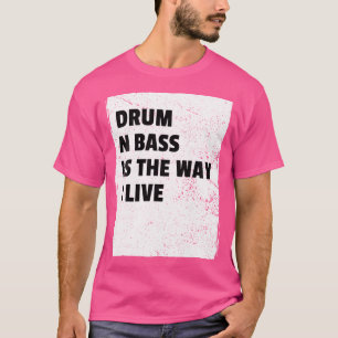 T-shirt Drum Et Basse Musique Liquide Jungle Edm Dnb Life