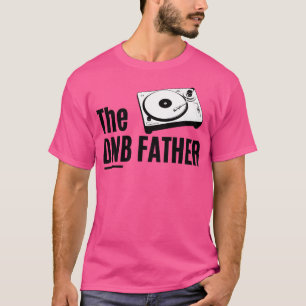T-shirt Drum Et Basse Père Drum Basse Papa Dnb Drôle Papa