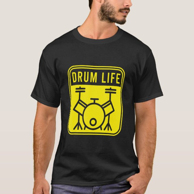 T-shirt Drum Life Drumming Band Drumsticks Musique Drums (Devant)
