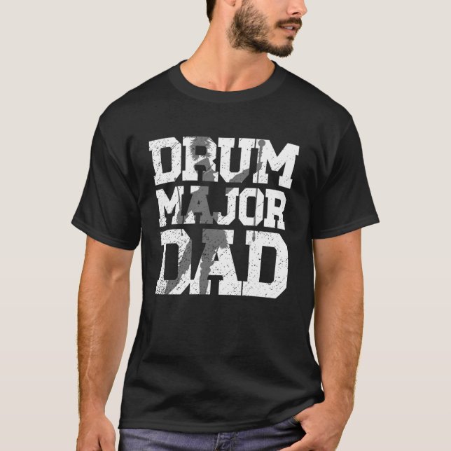T-shirt Drum Major Dad Of A Drum Major Father (Devant)