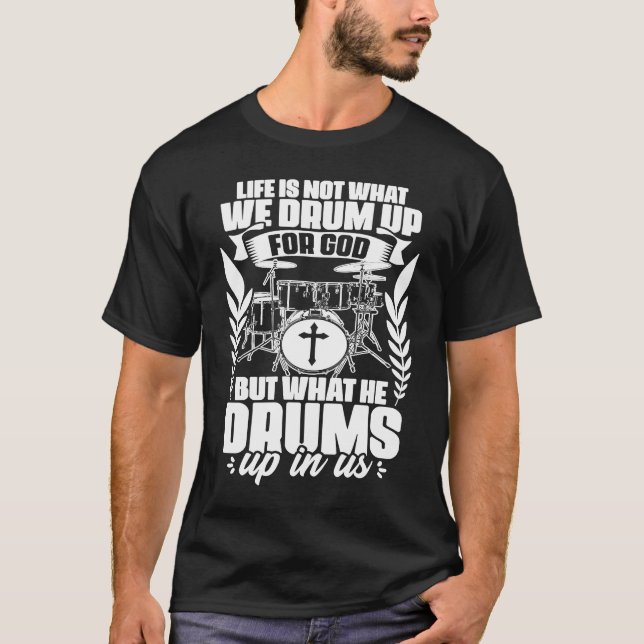 T-shirt Drum Up For God Jesus Drumming Percussion Christia (Devant)