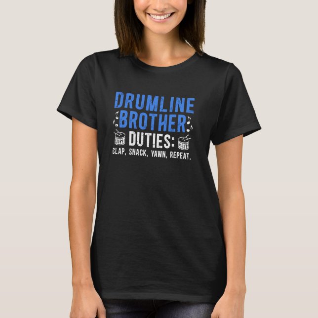 T-shirt Drumline Brother Duties Drumline Bro (Devant)