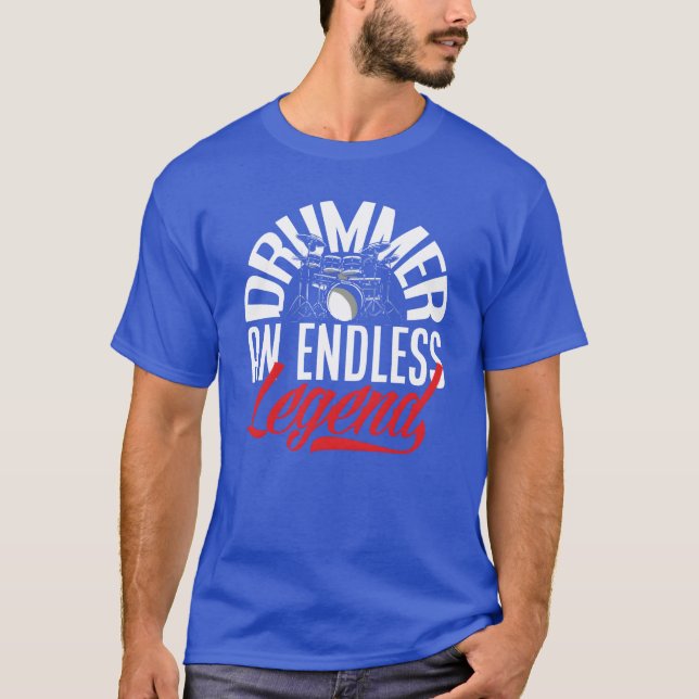 T-shirt Drummer An Endless Legend Funny Drummer Gift frien (Devant)