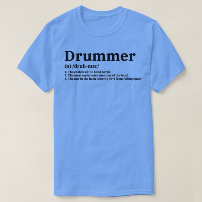 T-shirt Drummer Définition Drôle Musique de bande Signific (Design devant)