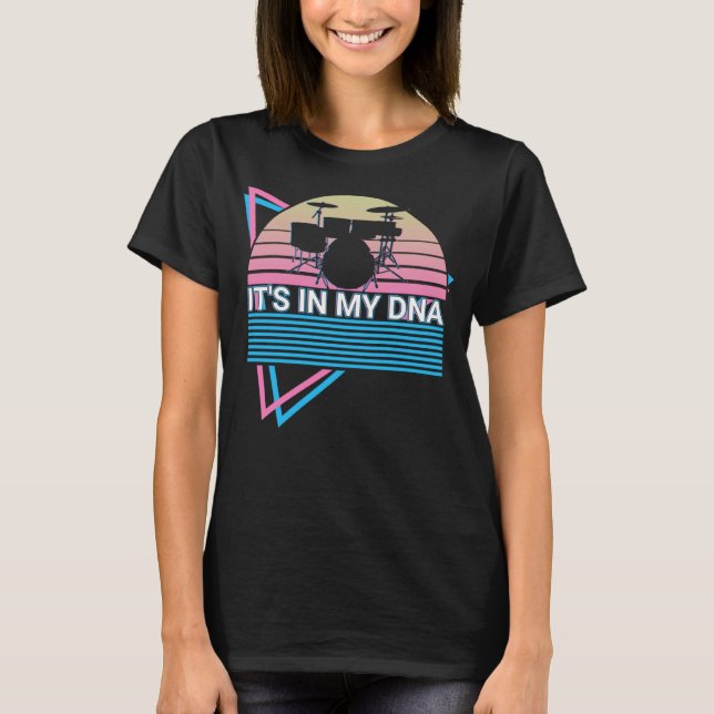 T-shirt Drummer Drum Retro It's In My Dna (Devant)