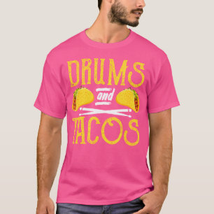 T-shirt Drummer Drumming Drôle Drums Et Tacos