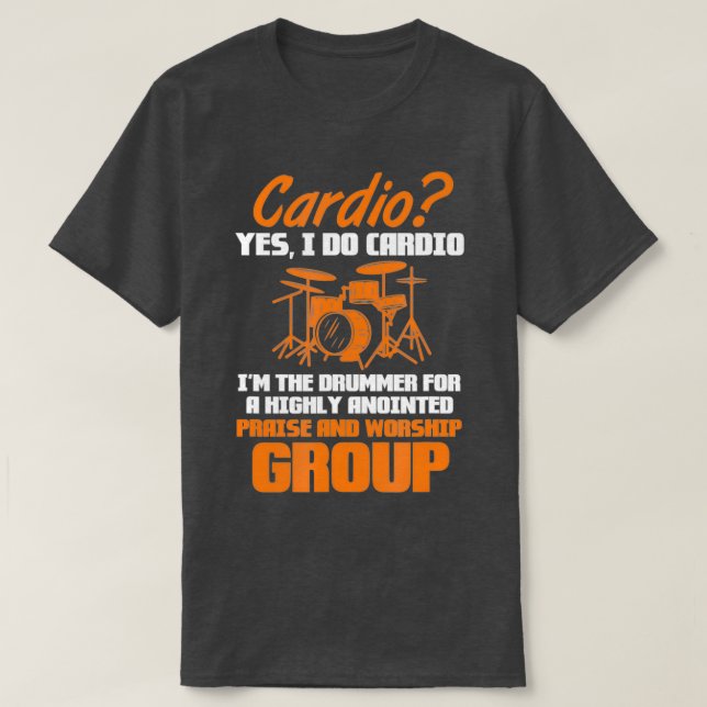 T-shirt Drummer Drums Cardio Oui Je Fais Cardio Im Drumme (Design devant)