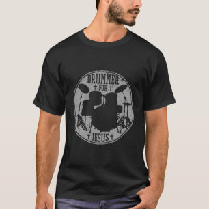 T-shirt Drummer For Jesus Love Musique Drum Drumming Chris
