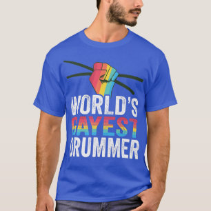 T-shirt Drummer Gay Drummer du monde Gay pride LGBTQ