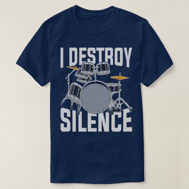 T-shirt Drummer I Destroy Silence Drums d'instruments de m (Design devant)