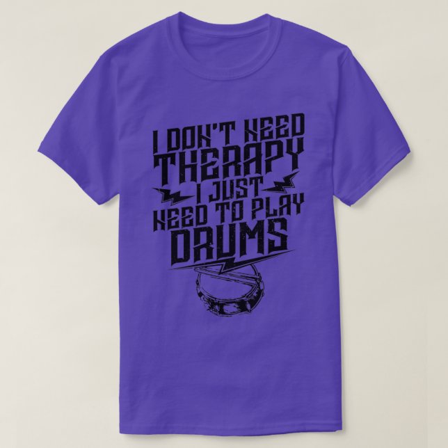 T-shirt Drummer I n'a pas besoin de thérapie  (Design devant)