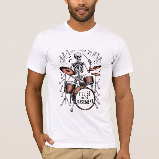 T-Shirt Drummer Je Serai Au Sous-Sol (Devant)