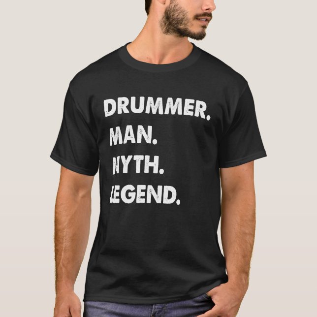 T-shirt Drummer Man Myth Legend  1 (Devant)