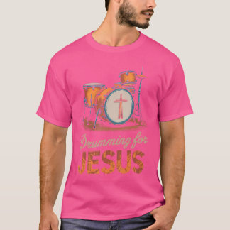 T-shirt Drummer Pour Jesus Drums Percussionniste Et Drumme
