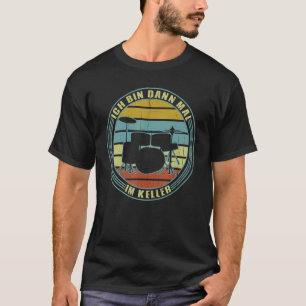 T-shirt Drummers Mens Dit Que Je Drum Rock Player