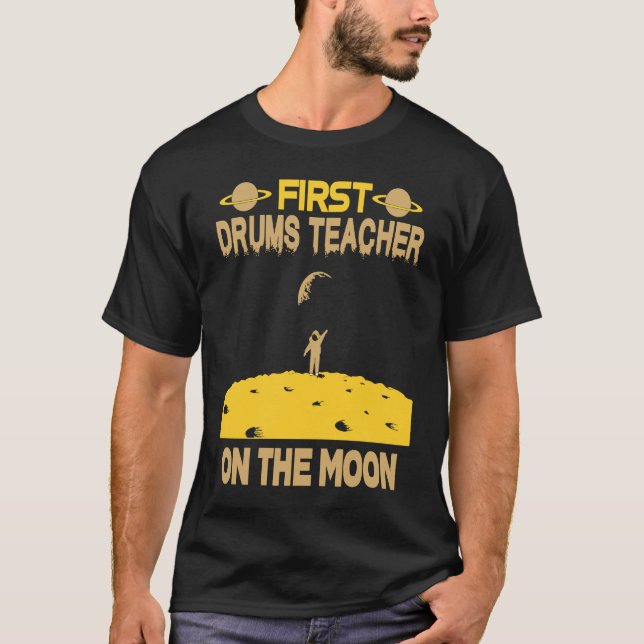T-shirt Drums Teacher On The Moon (Devant)