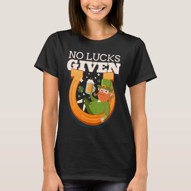 T-shirt Drunken Leprechaun No Lucks Given St Patrick's Day (Devant)