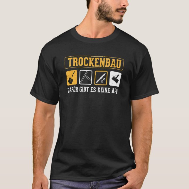 T-shirt Drywall Pour Cela Il N'Y A Pas D'Application Pour  (Devant)