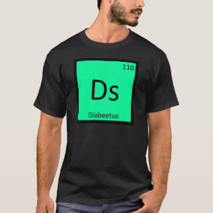 T-shirt Ds - Diabeetus Mème Tableau Périodique Chimie
