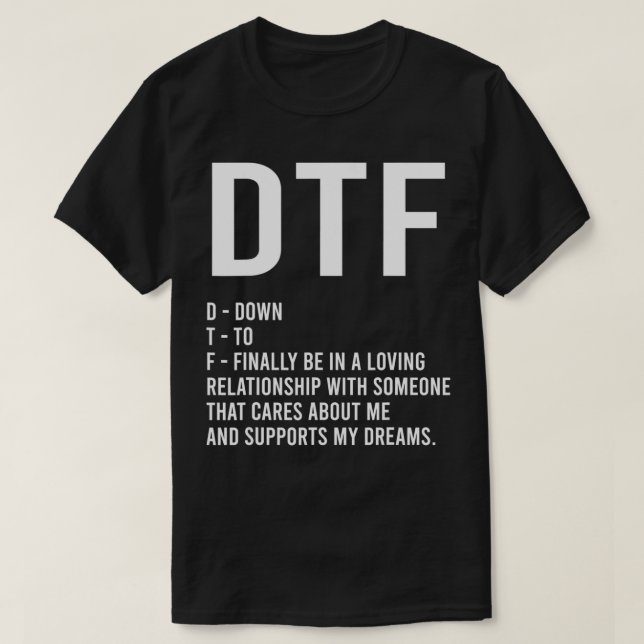 T-shirt DTF Down Pour Enfin Avoir Une Relation Garçon (Design devant)