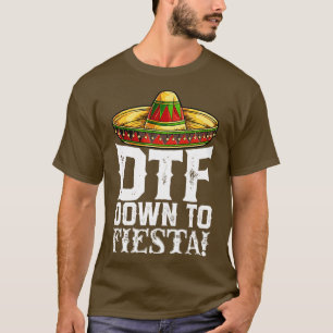 T-shirt DTF Down To Fiesta T Cinco de Mayo Hommes Femmes S