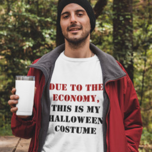 T-shirt Dû à l'économie, ceci est mon costume de Hallow