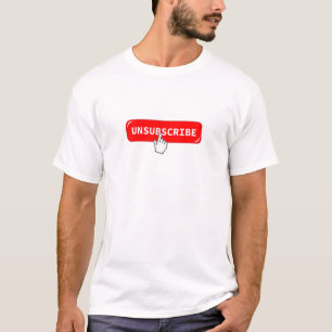T-shirt du bouton désinscrire