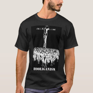 T-shirt du hooliganisme (noir)