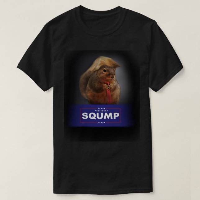 T-shirt du président Sqump (l'écureuil Trump) (Design devant)