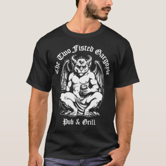 T-Shirt du pub & grill The Two Fisted Gargoyle