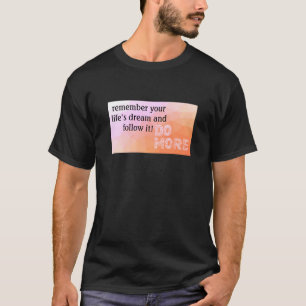 T-shirt du rêve de la vie (sombre)