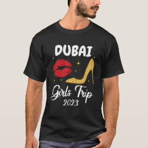 T-shirt Dubai Girls Trip 2023 Lips High Heals Friend Match