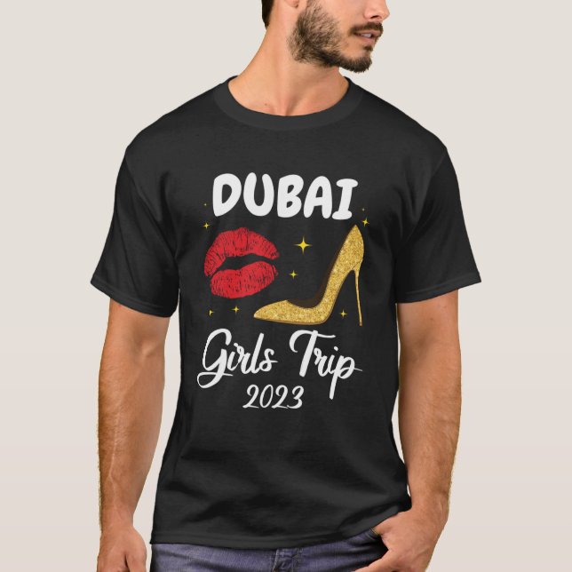 T-shirt Dubai Girls Trip 2023 Lips High Heals Friend Match (Devant)