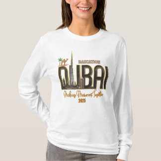 T-shirt Dubaï Vacances Capturez la magie de votre aventure