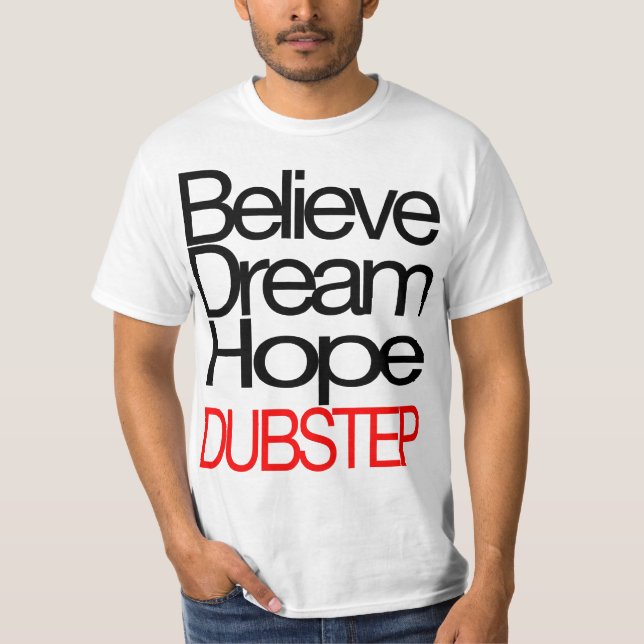 T-shirt Dubstep Believe (EN SOLDE) (Devant)