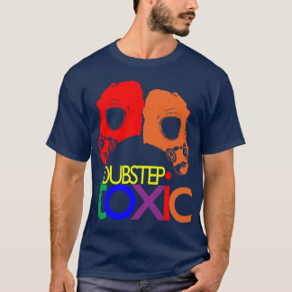 T-shirt Dubstep Toxique