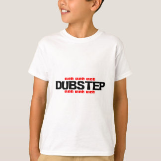 T-shirt Dubstep Wob Wob