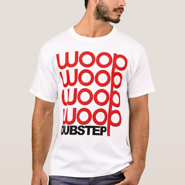 T-shirt Dubstep Woop (NOUVEAU) (Devant)