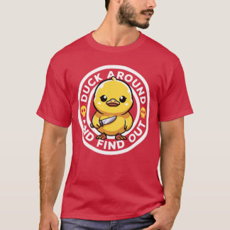 T-shirt Duck Around And Find Out I Love Duck Lover Funny R