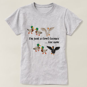 T-shirt Duck Goose   Silly Fowl Farmer Canard Canard Oie