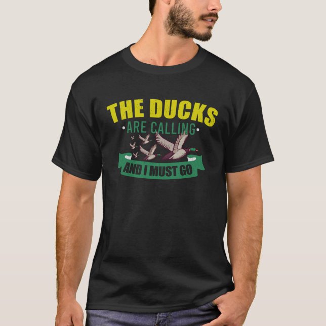 T-shirt Duck Hunt Duck hunter Bird Hunting  3 (Devant)