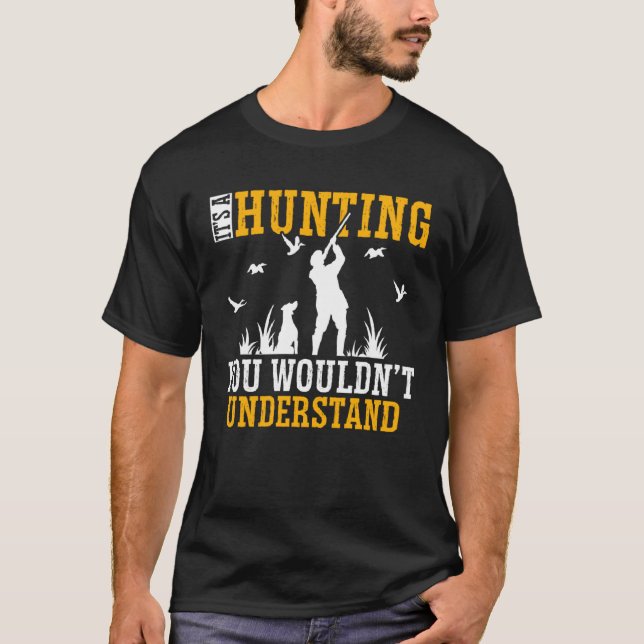 T-shirt Duck Hunting Waterfowl Hunting A Hunting Thing  2 (Devant)